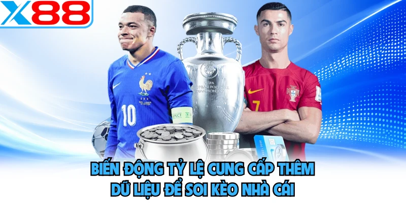 Biến động tỷ lệ cung cấp thêm dữ liệu để soi kèo nhà cái